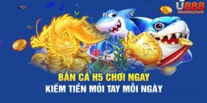 Game Bắn Cá H5 Đổi Thưởng - Ưu Điểm Và Các Phòng Chơi
